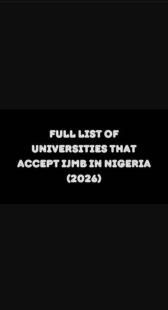 Universities That Accept IJMB In Nigeria