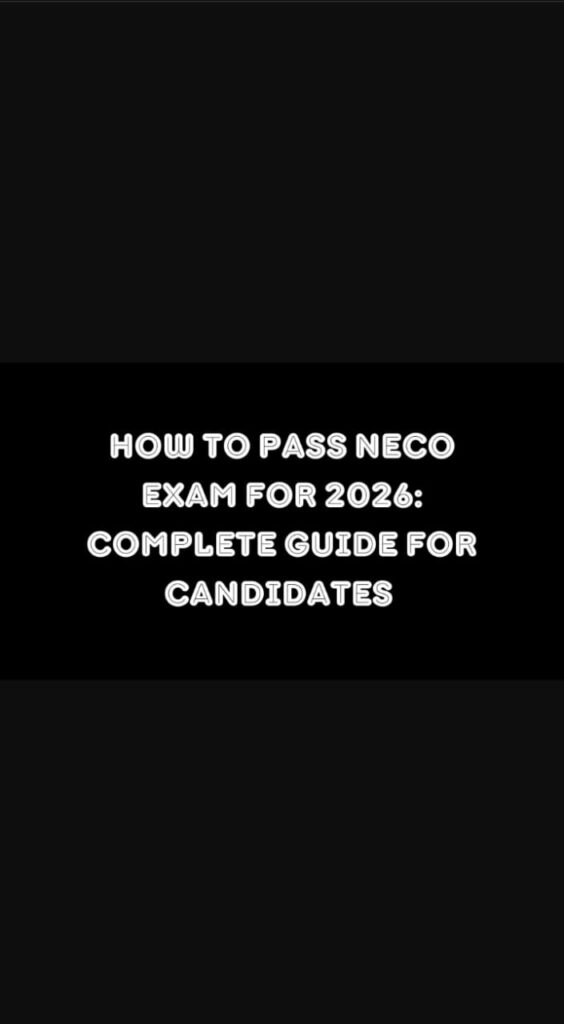 How to Pass NECO Exam for 2026