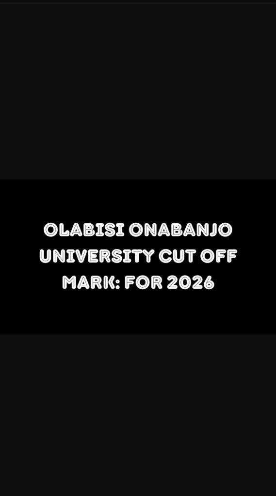 Olabisi Onabanjo University Cut Off Mark