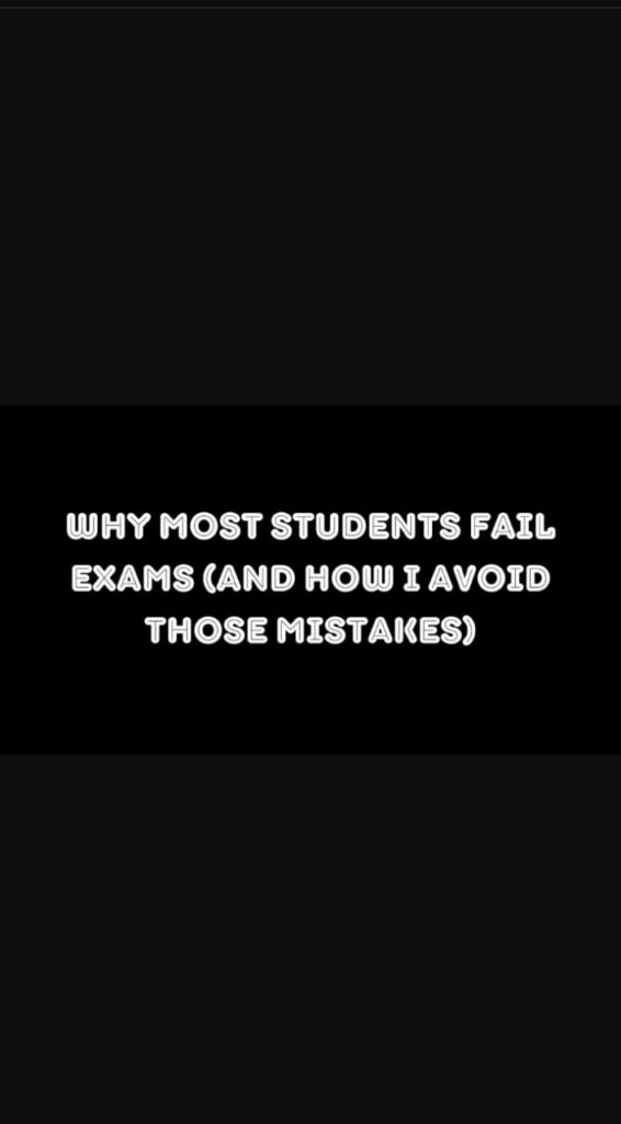 Why Most Students Fail Exams (And How I Avoid Those Mistakes)