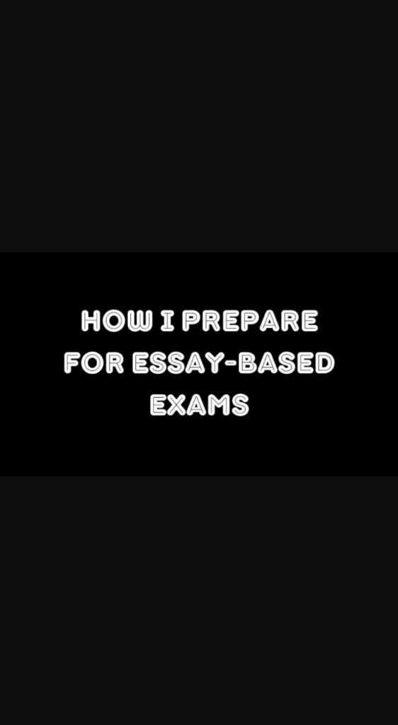 How I Prepare for Essay-Based Exams