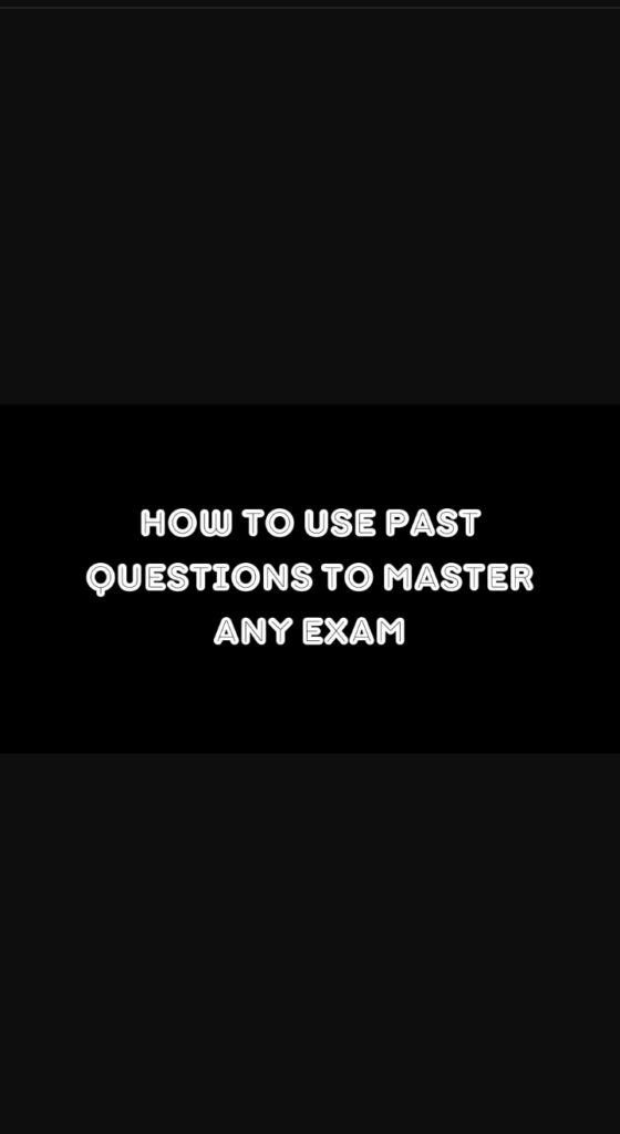 how to use past questions